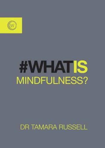 #Whatis Mindfulness?