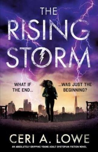 The Rising Storm: An absolutely gripping young adult dystopian fiction novel