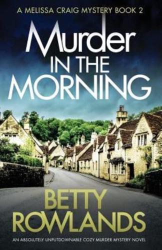 Murder in the Morning: An absolutely unputdownable cozy murder mystery novel