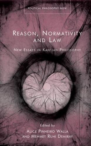 Political Philosophy Now Reason, Normativity and the Law