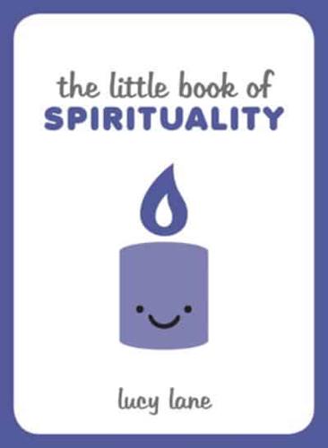 The Little Book of Spirituality