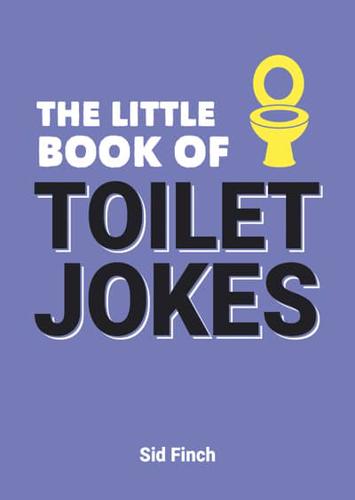 The Little Book of Toilet Jokes