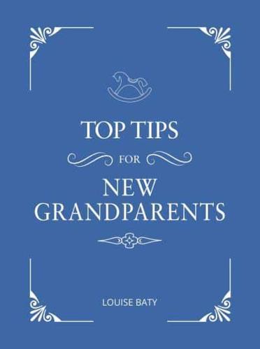 Top Tips for New Grandparents
