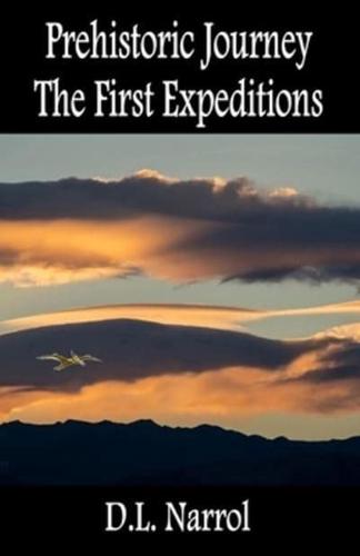 Prehistoric Journey - The First Expeditions