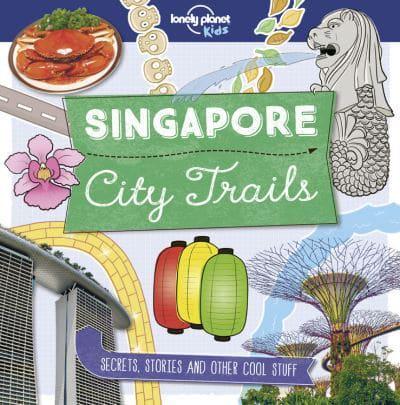 Lonely Planet Kids City Trails - Singapore 1