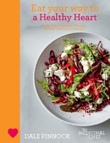 Eat Your Way to a Healthy Heart