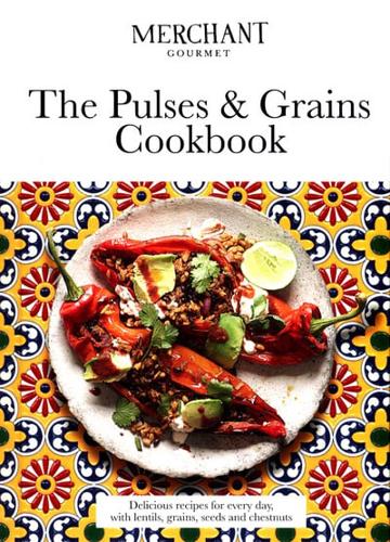 The Pulses & Grains Cookbook