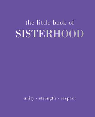 The Little Book of Sisterhood
