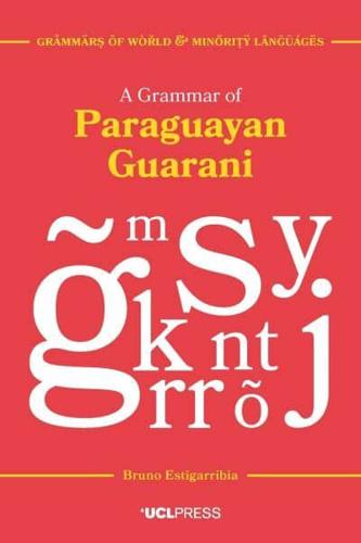 A Grammar of Paraguayan Guarani