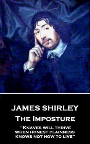 James Shirley - The Imposture