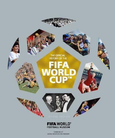 The Official History of the FIFA World Cup