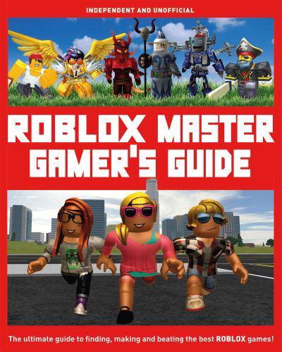 ROBLOX Master Gamer's Guide