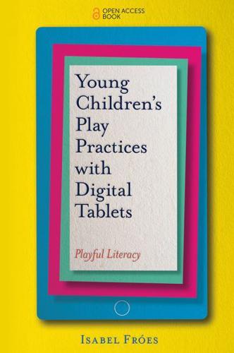 Young Children's Play Practices With Digital Tablets
