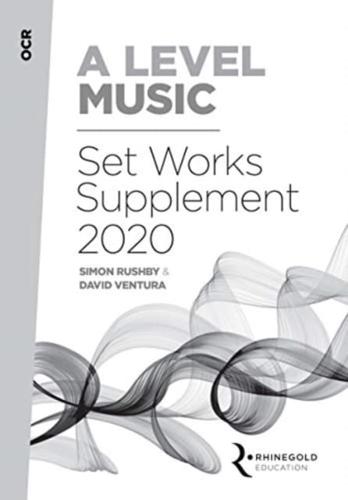 OCR A Level Music Set Works Supplement 2020