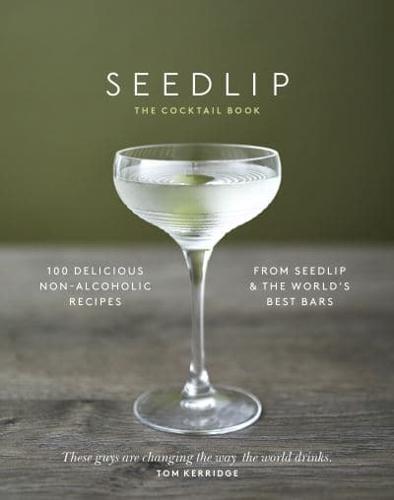 Seedlip, the Cocktail Book