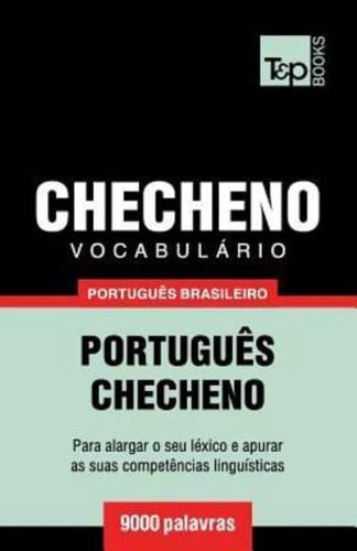 Vocabulário Português Brasileiro-Checheno - 9000 Palavras