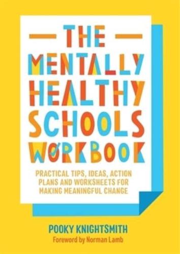 The Mentally Healthy Schools Workbook