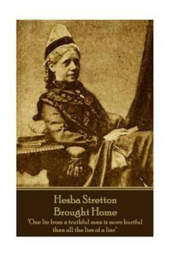 Hesba Stretton - Brought Home