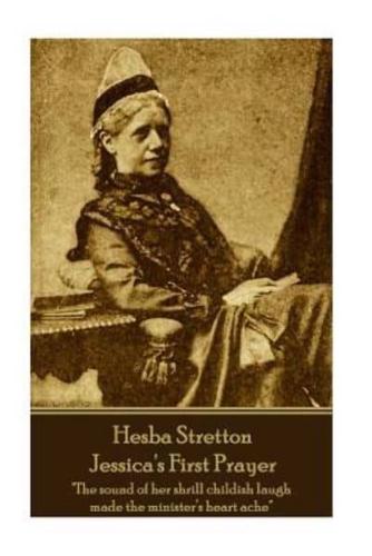 Hesba Stretton - Jessica's First Prayer