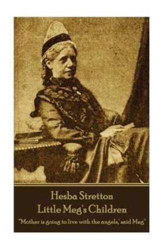Hesba Stretton - Little Meg's Children