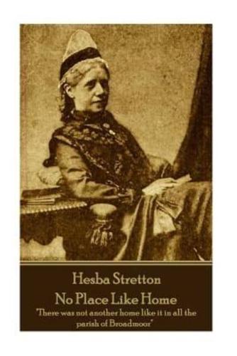 Hesba Stretton - No Place Like Home