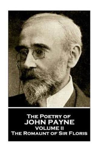 Poetry of John Payne - Volume II