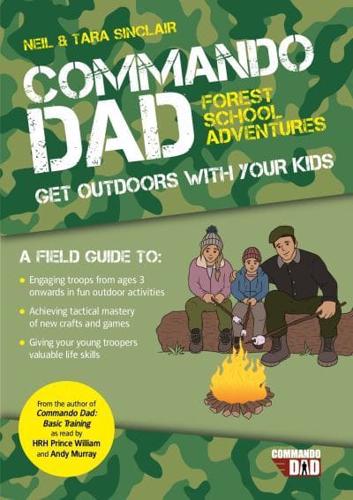 Commando Dad. Forest School Adventures