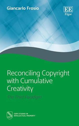 Reconciling Copyright With Cumulative Creativity