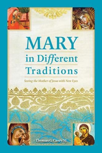 Mary in Different Traditions