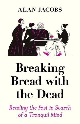 Breaking Bread With the Dead