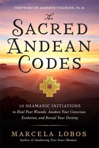 The Sacred Andean Codes