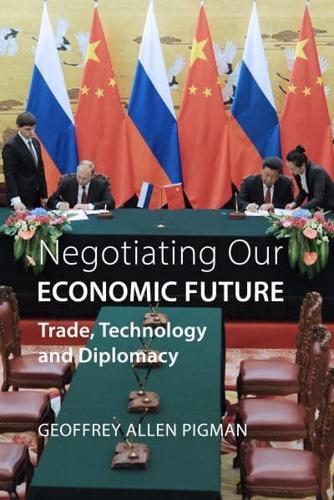 Negotiating Our Economic Future