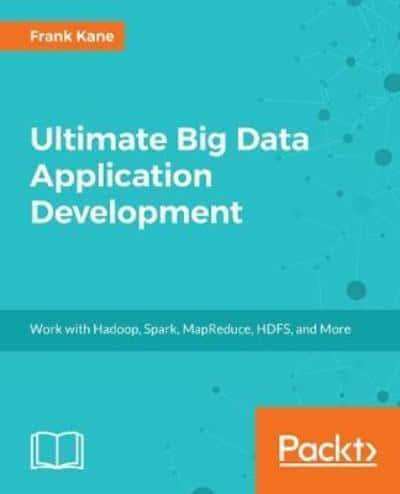 Ultimate Big Data Application Development