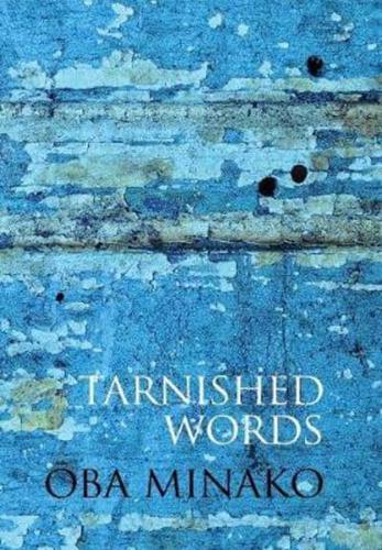 Tarnished Words: The Poetry of Oba Minako