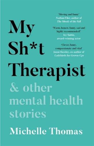My Sh*t Therapist & Other Mental Health Stories