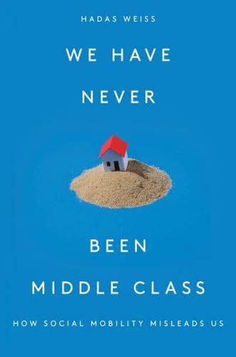 We Have Never Been Middle-Class