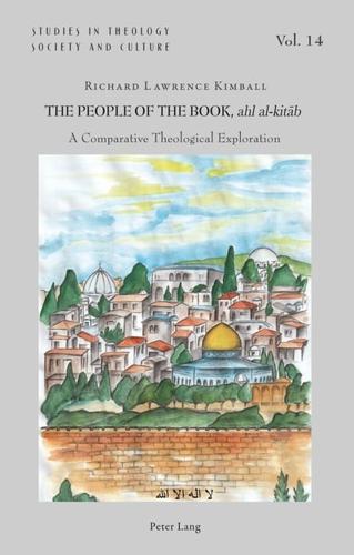 The People of the Book, ahl al-kitāb; A Comparative Theological Exploration