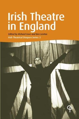 Irish Theatre in England; Irish Theatrical Diaspora