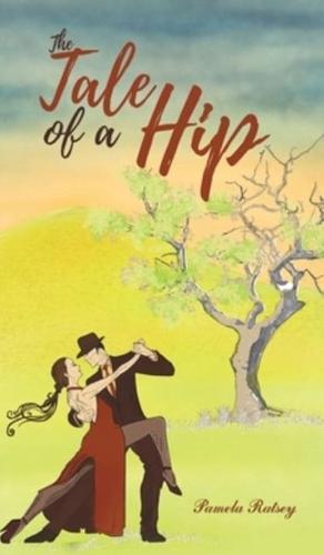 The Tale of a Hip