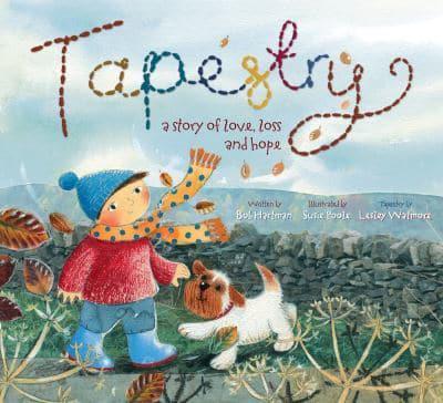 Tapestry: A Story of Love, Loss and Hope