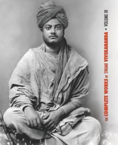 The Complete Works of Swami Vivekananda, Volume 3: Lectures and Discourses, Bhakti-Yoga, Para-Bhakti or Supreme Devotion, Lectures from Colombo to Almora, Reports in American Newspapers, Buddhistic India