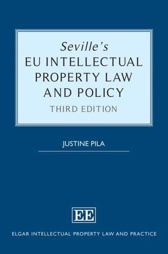 Seville's EU Intellectual Property Law and Policy