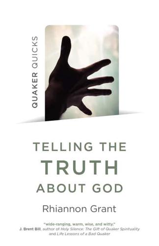 Telling the Truth About God