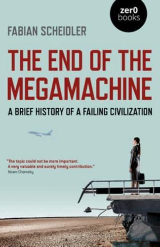 The End of the Megamachine