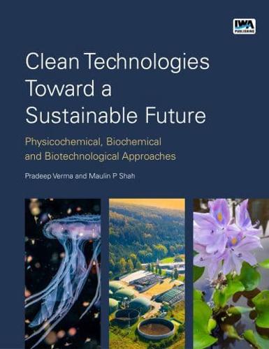 Clean Technologies Toward a Sustainable Future