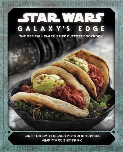Star Wars - Galaxy's Edge Cookbook