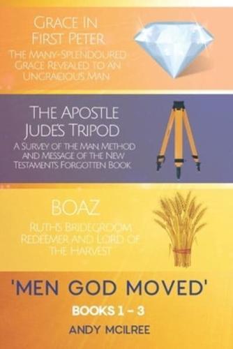 Men God Moved - Books 1-3