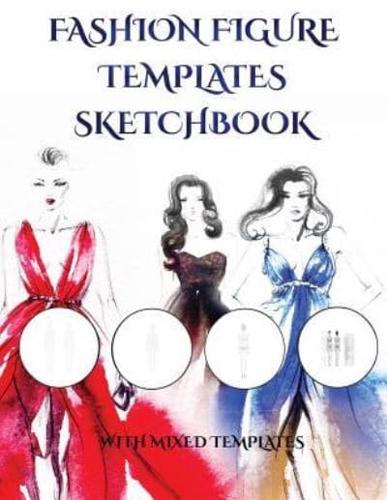 Fashion Figure Templates Sketchpad (With Mixed Templates)