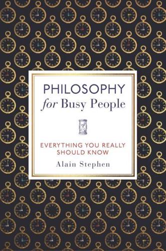 Philosophy for Busy People