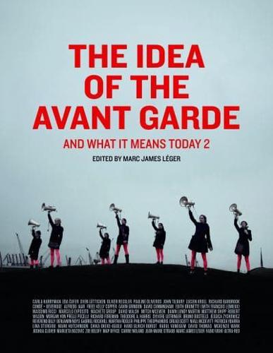 The Idea of the Avant Garde and What It Means Today 2
